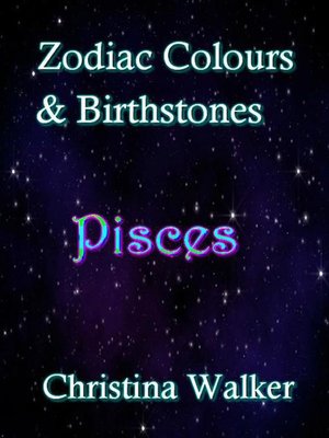 cover image of Zodiac Colours & Birthstones--Pisces